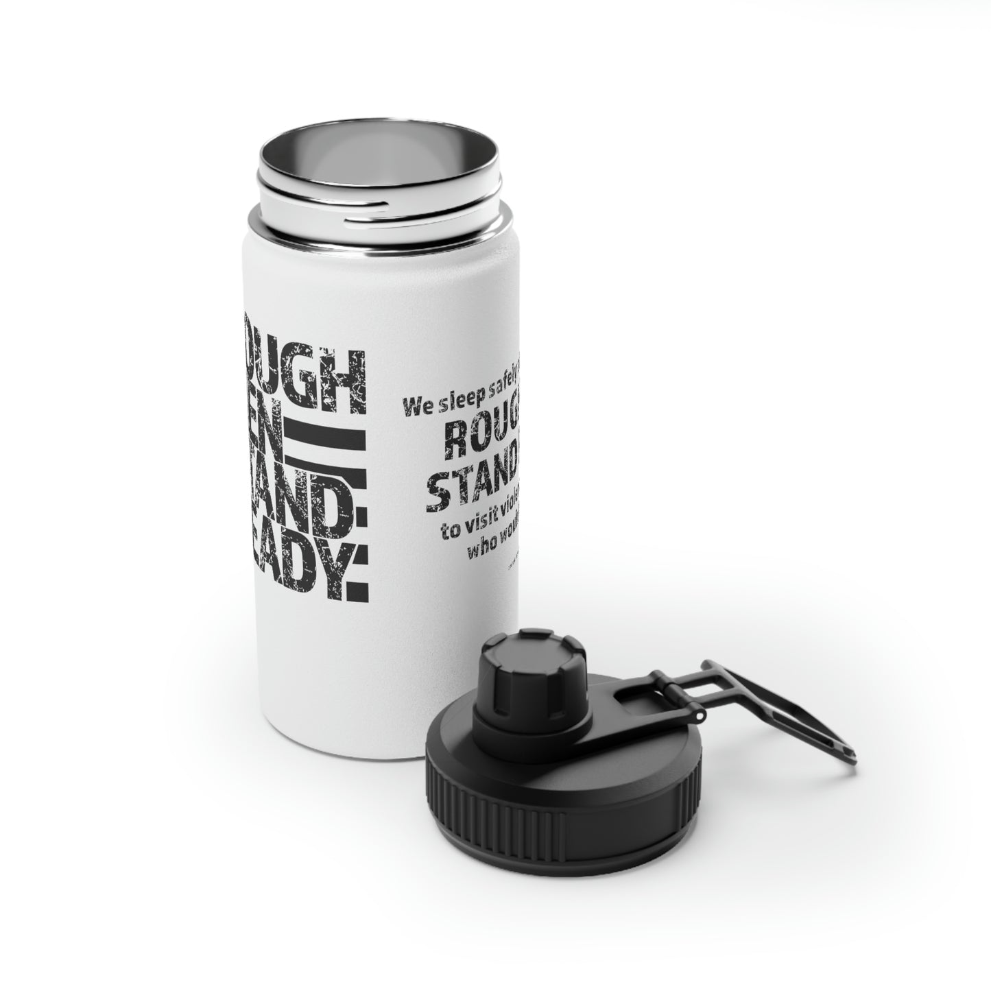 Stainless Steel Water Bottle - Rough Men Stand Ready