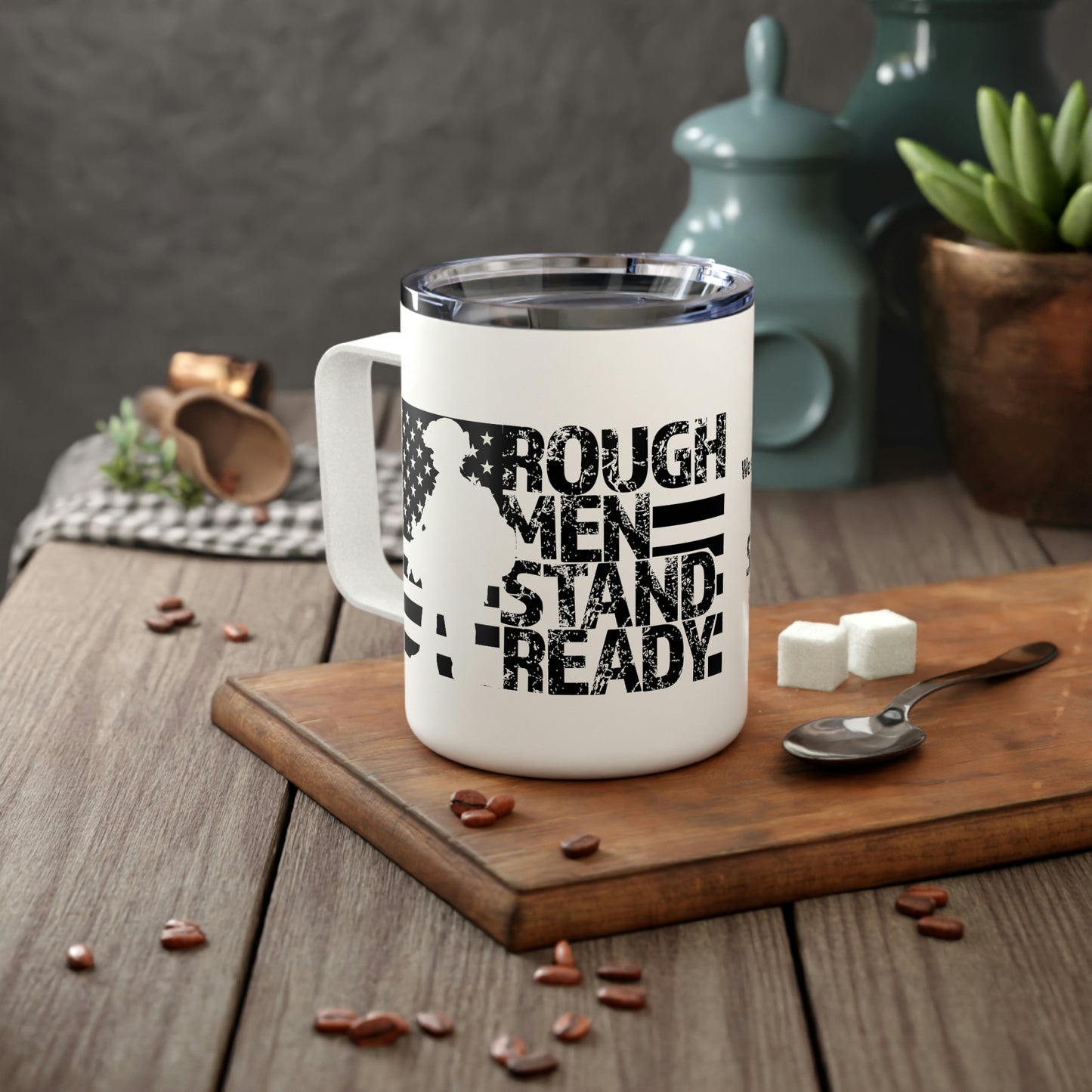 Rough Men Stand Ready Insulated Coffee Mug, 10oz