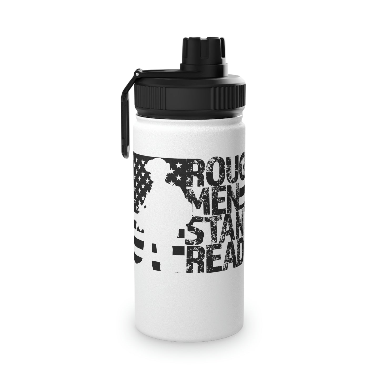 Stainless Steel Water Bottle - Rough Men Stand Ready