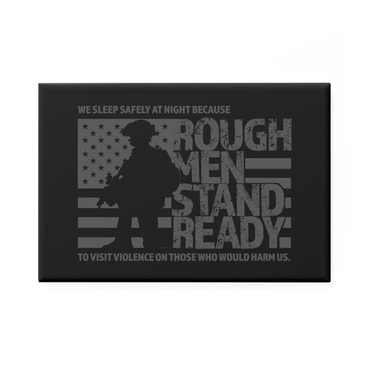 Rough Men Stand Ready Magnet, Rectangle (1 & 10 pcs)
