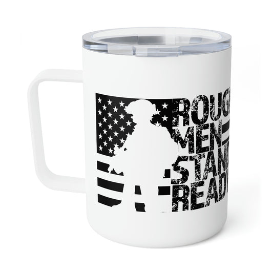 Rough Men Stand Ready Insulated Coffee Mug, 10oz