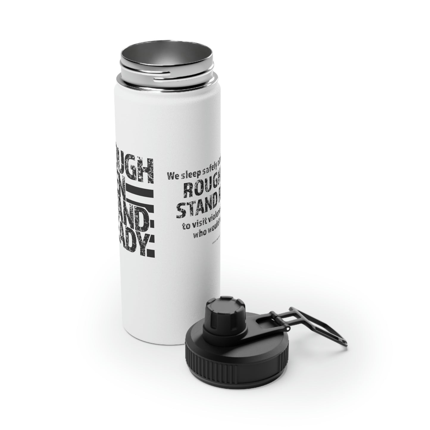 Stainless Steel Water Bottle - Rough Men Stand Ready