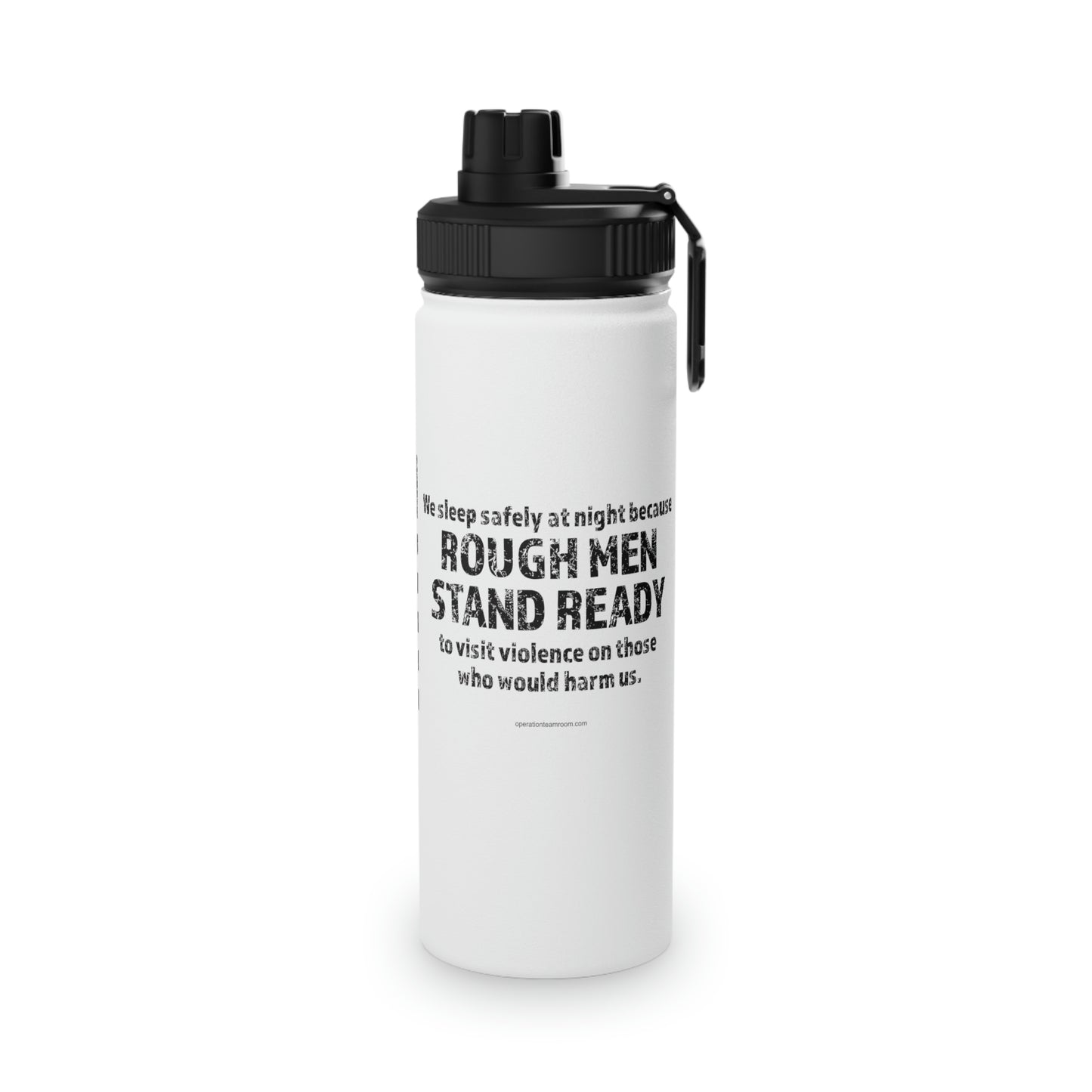 Stainless Steel Water Bottle - Rough Men Stand Ready