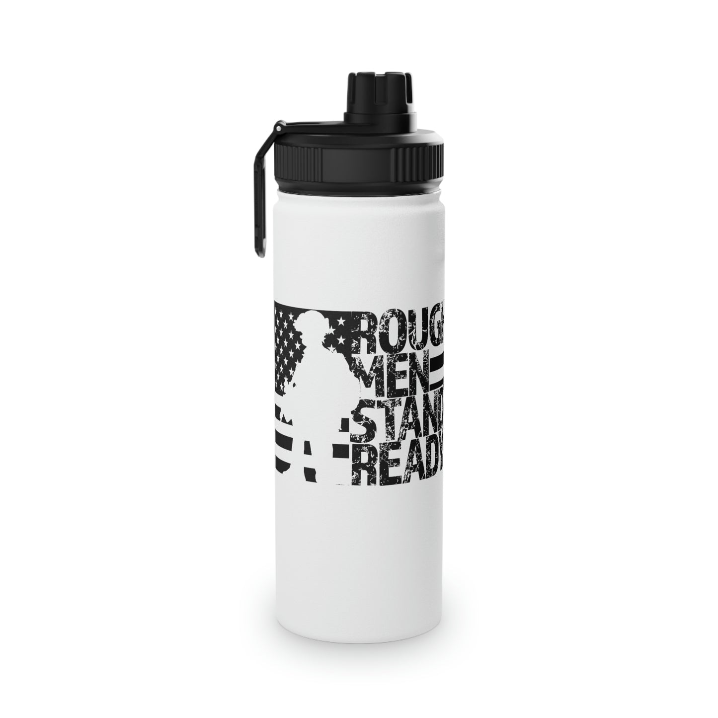 Stainless Steel Water Bottle - Rough Men Stand Ready