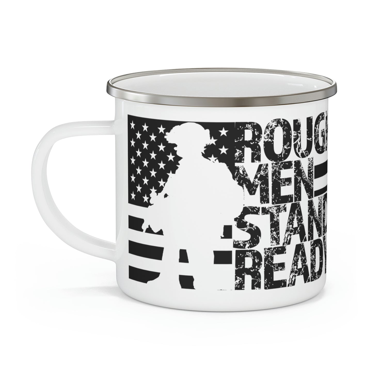 Rough Men Stand Ready Enamel Camping Mug