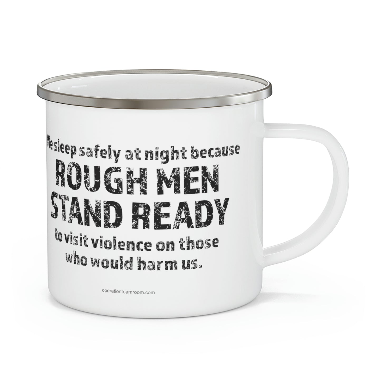Rough Men Stand Ready Enamel Camping Mug