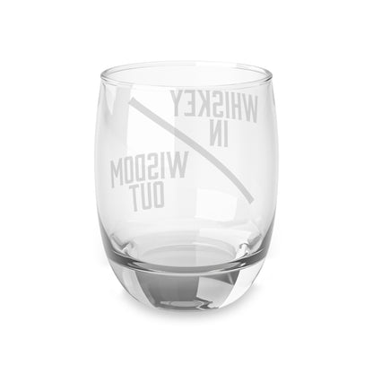 Whiskey In / Wisdom Out Whiskey Glass