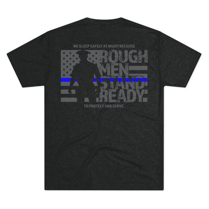 Rough Men Stand Ready—Police Triblend Tee