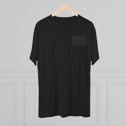 Rough Men Stand Ready Unisex Tri-Blend Crew Tee
