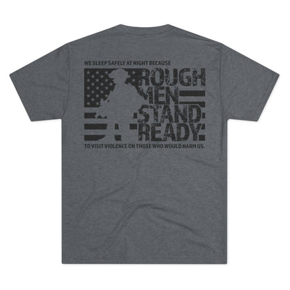 Rough Men Stand Ready Unisex Tri-Blend Crew Tee