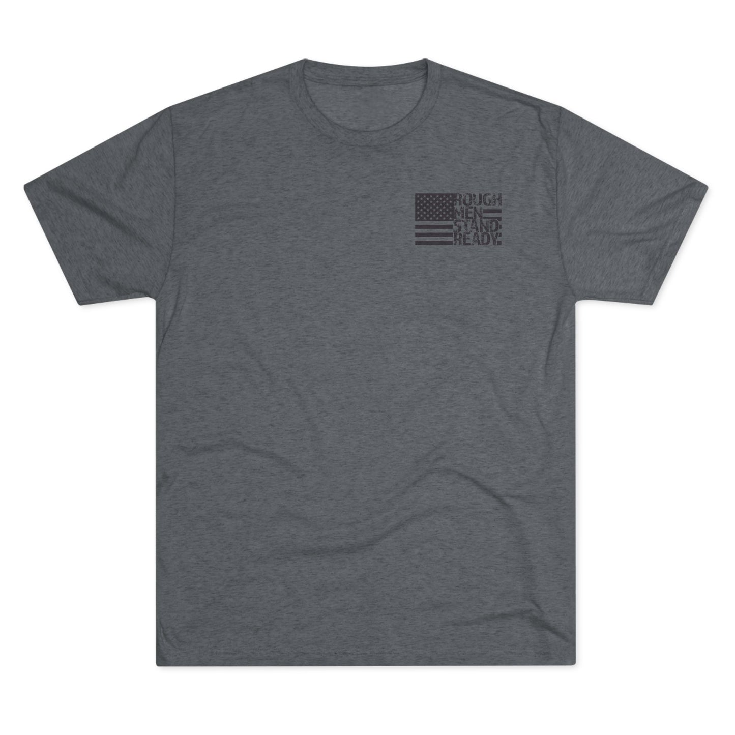 Rough Men Stand Ready Unisex Tri-Blend Crew Tee