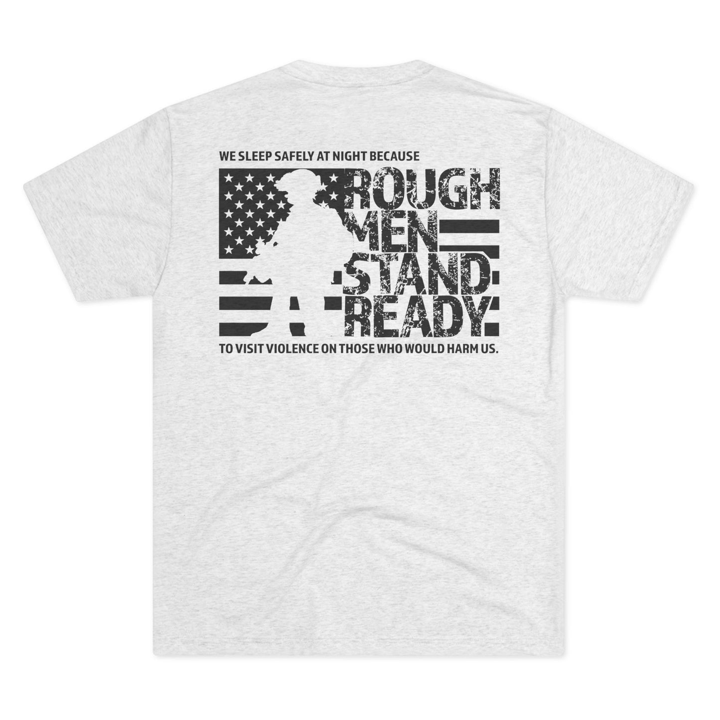 Rough Men Stand Ready Unisex Tri-Blend Crew Tee