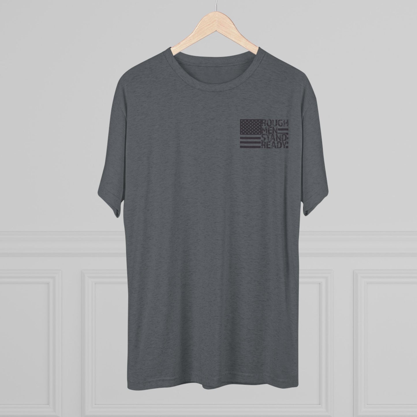 Rough Men Stand Ready Unisex Tri-Blend Crew Tee
