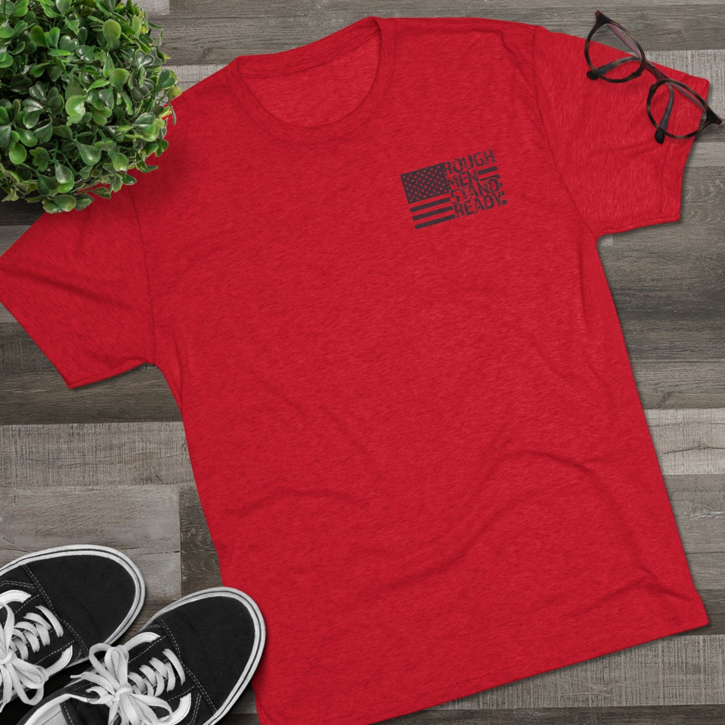 Rough Men Stand Ready Unisex Tri-Blend Crew Tee
