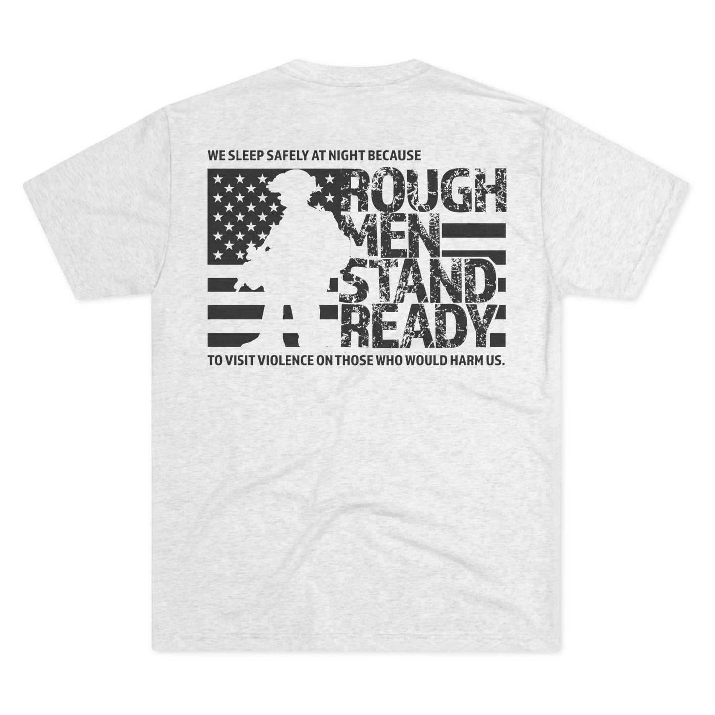 Rough Men Stand Ready Unisex Tri-Blend Crew Tee