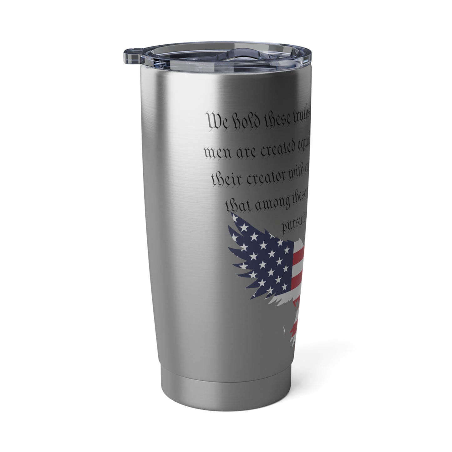 20oz Tumbler - We hold these truths