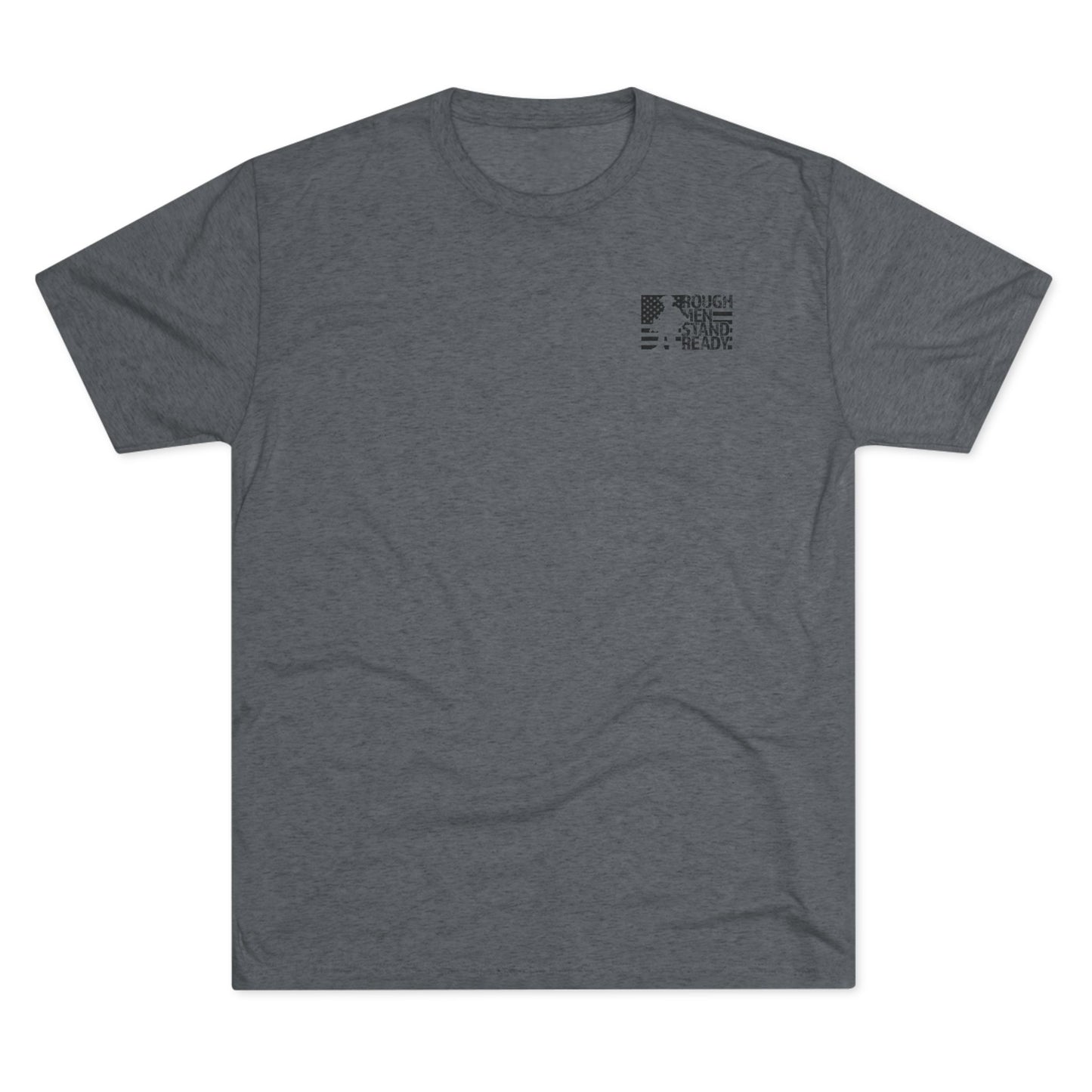 Rough Men Stand Ready Unisex Tri-Blend Crew Tee