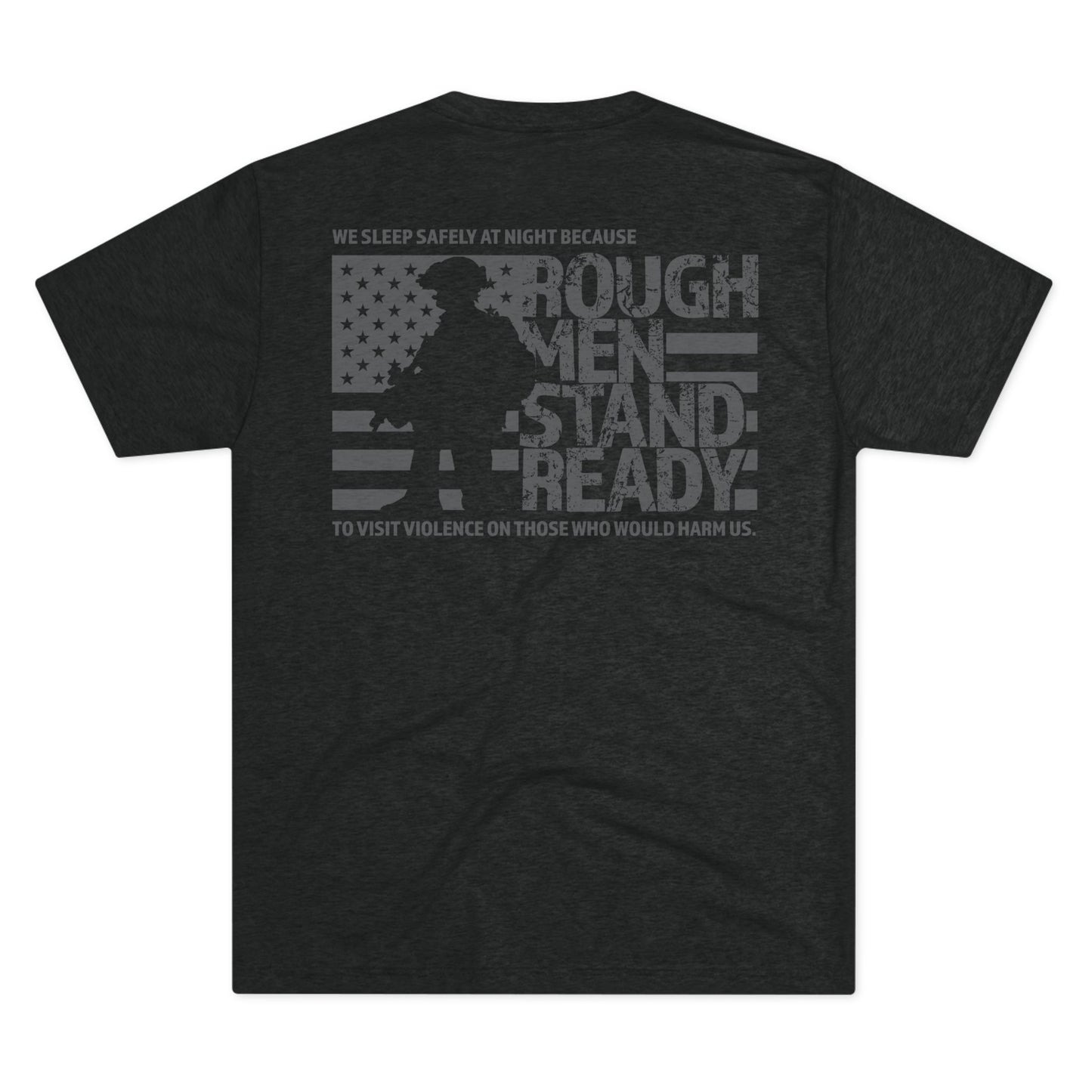 Rough Men Stand Ready Unisex Tri-Blend Crew Tee