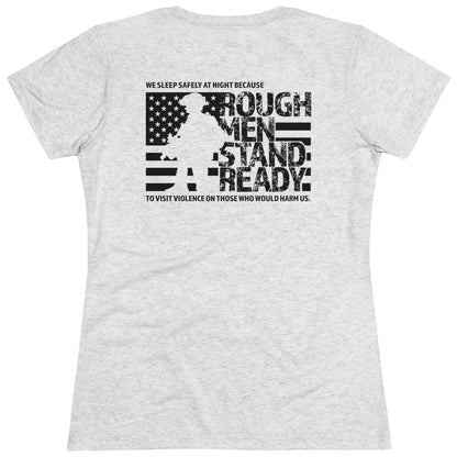 Rough Men Stand Ready Ladies' Triblend T-Shirt